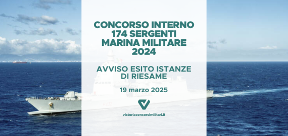 Concorso Interno 174 Sergenti Marina Militare 2024 – Avviso Esito Istanze di Riesame
