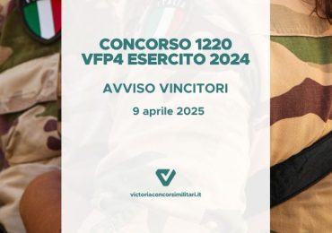 Concorso 1220 VFP4 Esercito 2024 – Avviso Vincitori