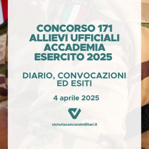 Concorso 171 Allievi Ufficiali Accademia Esercito – Diario Convocazioni ed Esiti Prova Scritta