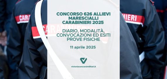 Concorso Allievi Marescialli Carabinieri 2025: Diario, Modalità, Convocazioni ed Esiti Prove Fisiche