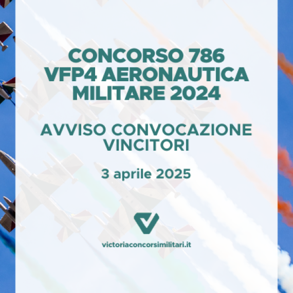 Concorso 786 VFP4 Aeronautica Militare 2024 – Avviso Convocazione Vincitori