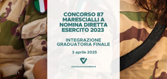 Concorso 87 Marescialli a Nomina Diretta Esercito 2023 – Integrazione Graduatoria Finale