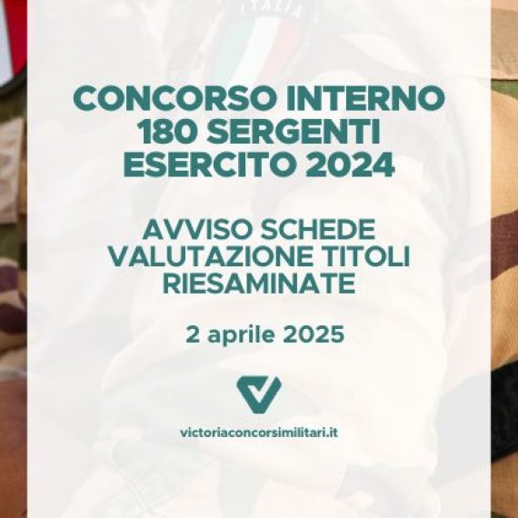Concorso Interno 180 Sergenti Esercito 2024 – Avviso Schede Valutazione Titoli Riesaminate