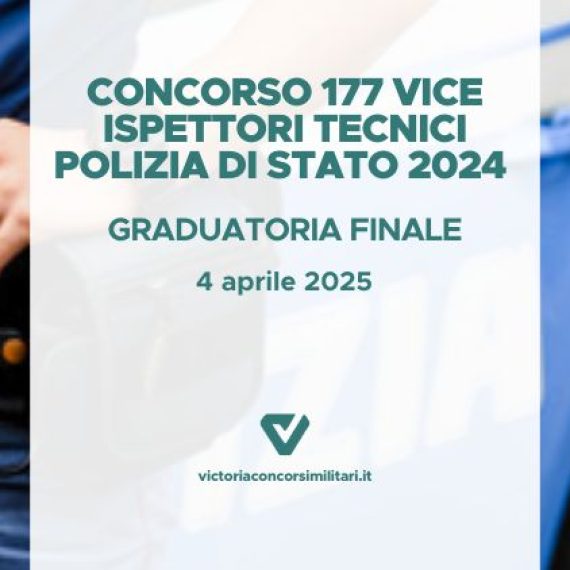 Concorso 177 Vice Ispettori Tecnici Polizia di Stato 2024 – Graduatoria Finale