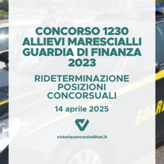Concorso 1230 Allievi Marescialli Guardia di Finanza 2023 – Rideterminazione Posizioni Concorsuali