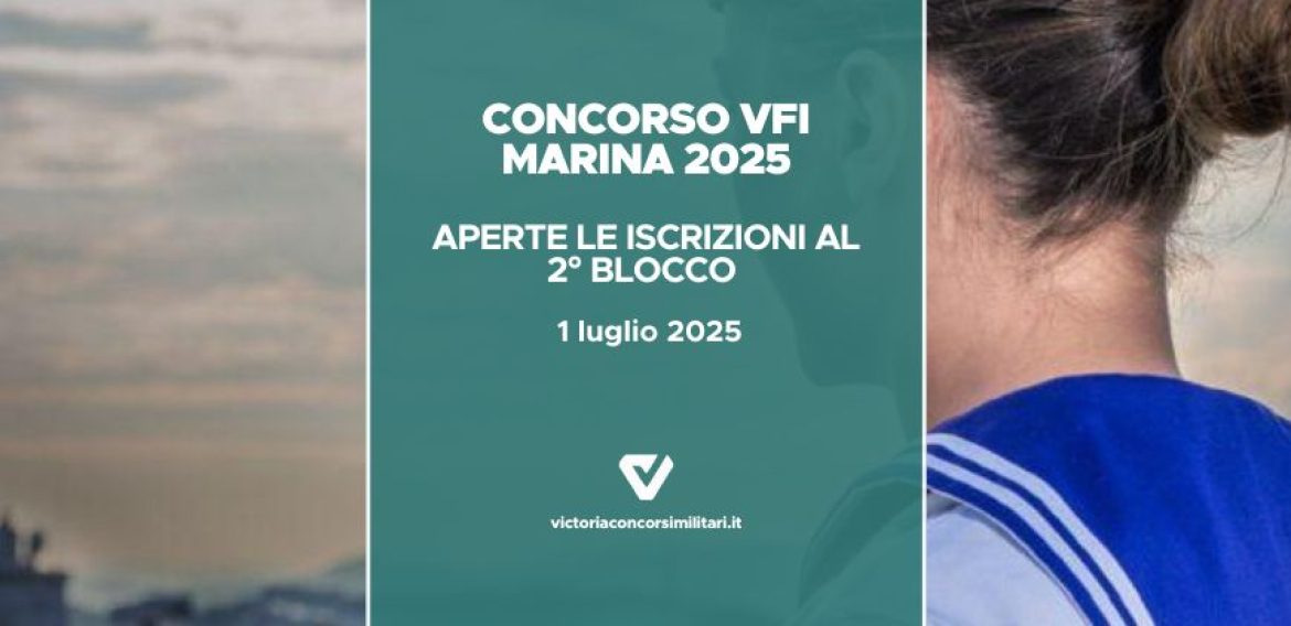 Concorso VFI Marina 2025 2° blocco: date, prove e informazioni utili