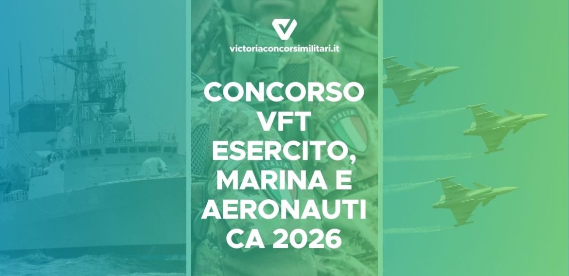 Concorso VFT Esercito, Marina e Aeronautica 2026