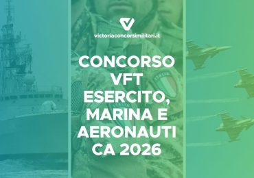 Concorso VFT Esercito, Marina e Aeronautica 2026