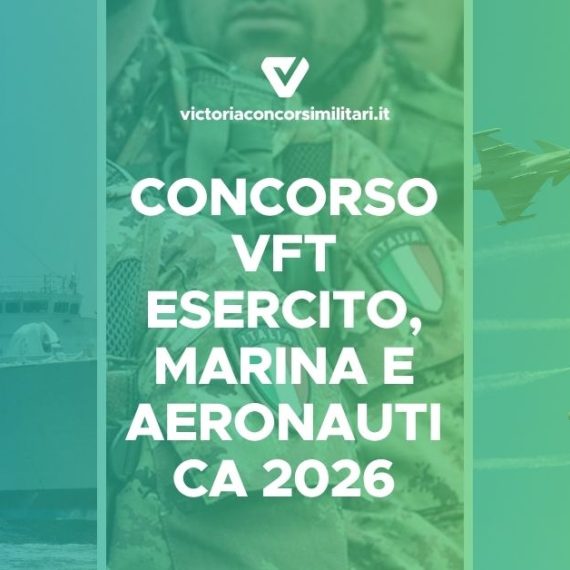 Concorso VFT Esercito, Marina e Aeronautica 2026