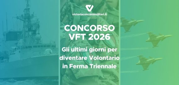 Concorso VFT 2026: ultimi giorni prima della chiusura delle iscrizioni