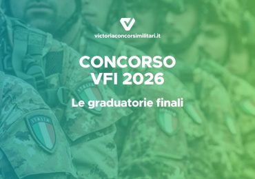 Graduatorie finali Concorso VFI Esercito 2026: esiti del 2° blocco