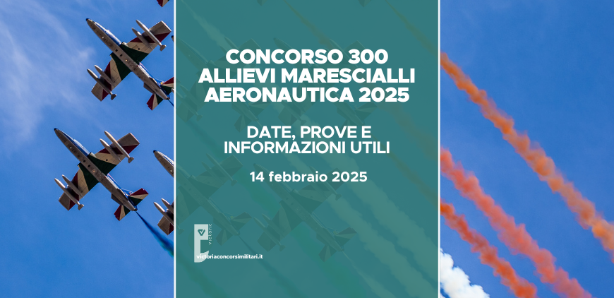 Concorso 300 Allievi Marescialli Aeronautica 2025: date, prove e informazioni utili